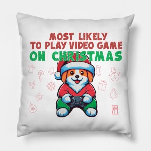 Most Likely to Play Video Games on Christmas - Merry Christmas - Happy Holidays Pillow