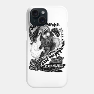 Save the Monarchs, Save the Mothman, Plant Milkweed! Phone Case