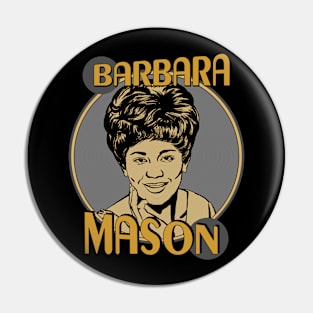 Barbara Mason Pin