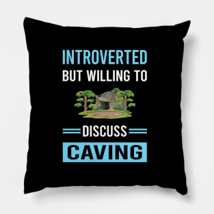 Introverted Caving Caver Spelunking Spelunker Speleology Pillow