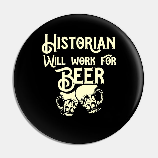 Historian will work for beer design. Perfect present for mom dad friend him or her Pin by SerenityByAlex