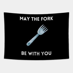 May The Fork Be With You - (11) Tapestry