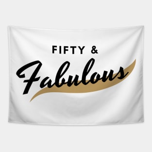 Fifty And Fabulous Tapestry