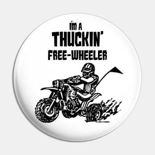 Thuckin' Free-Wheeler (black) Pin