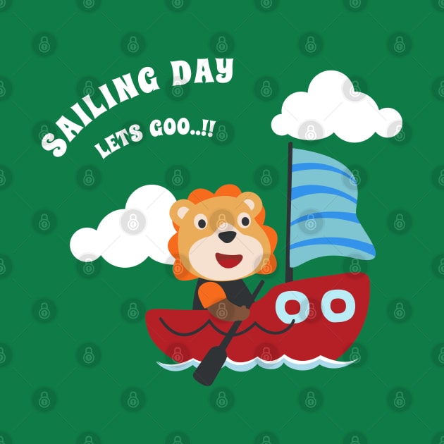 Funny lion sailor cartoon vector on little boat with cartoon style. by KIDS APPAREL