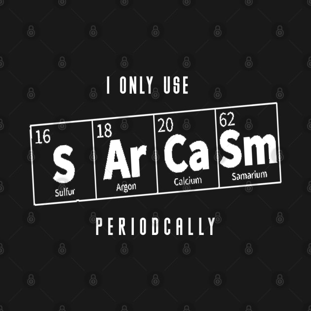 I-Only-Use-Sarcasm by Quincey Abstract Designs