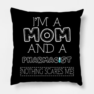 I'm a mom and pharmacist t shirt for women mother funny gift Pillow