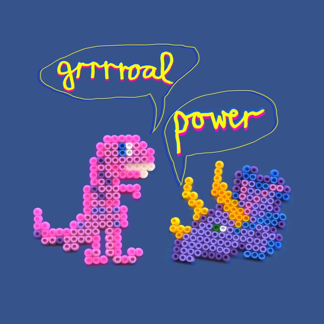 GROAL POWER -  GRL PWR dinosaur style! by heyK