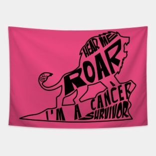 breast cancer Awareness  pink ribbon hear me roar I'm a cancer survivor Tapestry