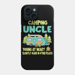 Camping Uncle Young At Heart Slightly Older In Other Places Happy Camper Summer Christmas In July Phone Case