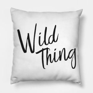 Wild thing Pillow