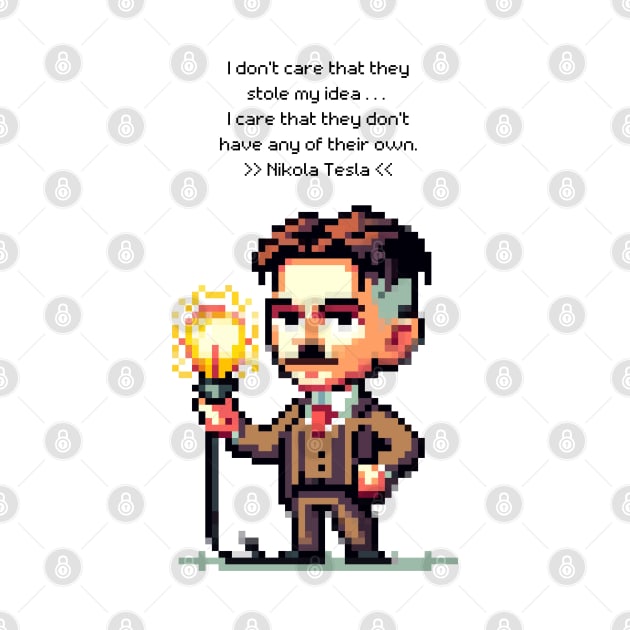 Nikola Tesla: Innovator's Wisdom by PixelArtly