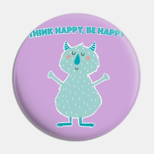 Think Happy Be Happy Pin