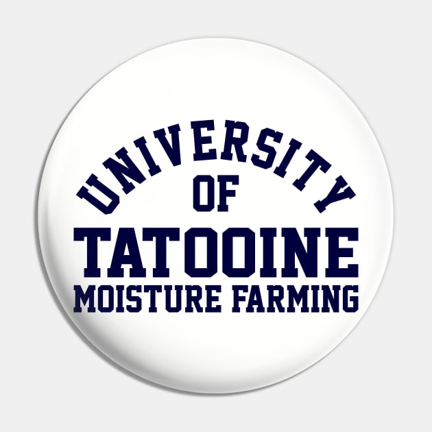 University of Tatooine Moisture Farming Pin by DrPeper