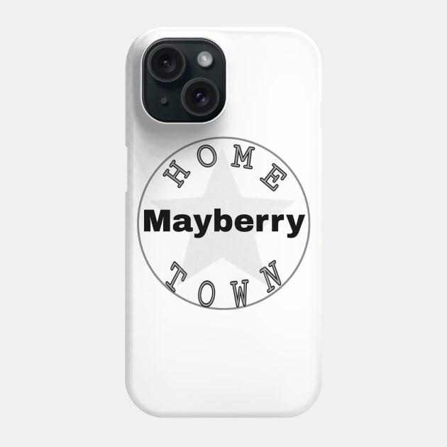 Hometown Mayberry Phone Case by Hometown