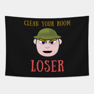 Clean your room loser Tapestry