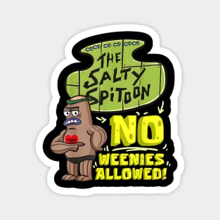 Salty Spitoon No Weenies Allowed Magnet