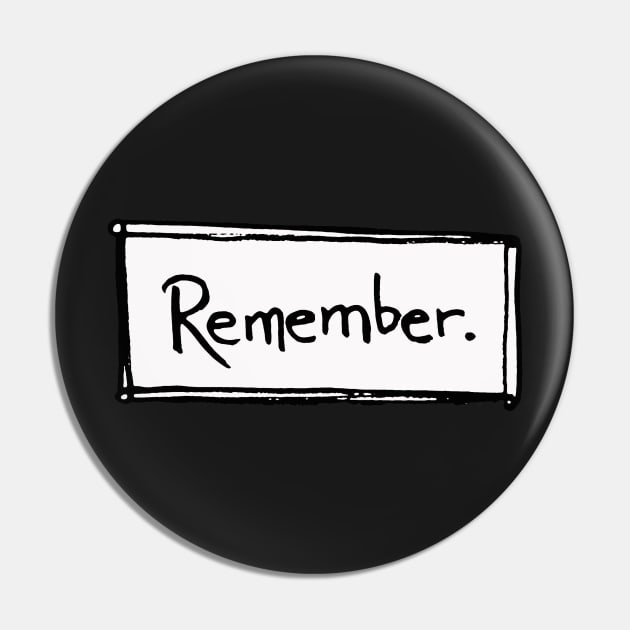 Remember Pin by nloooo