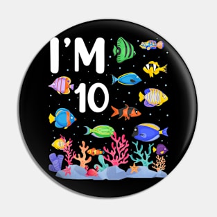 10th Birthday Party Tropical Fish I'm Ten  Years Old age Bday Pin