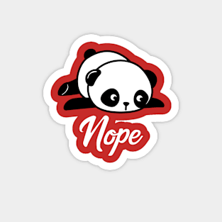 Lazy Panda - Pandas Nope not today! Magnet