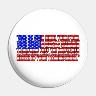 Statue Of Liberty quote USA Flag Pin