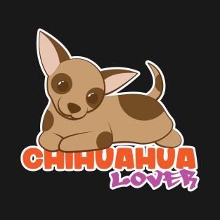 Chihuahua Lover T-Shirt