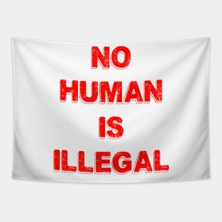 No Human Is Illegal Tapestry