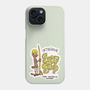 On the Beach Surf Shop Phone Case