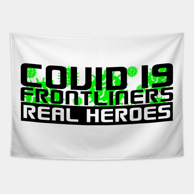 Covid-19 Frontliners Real Heroes Tapestry by RUS