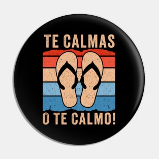 Te Calmas O Te Calmo Pin