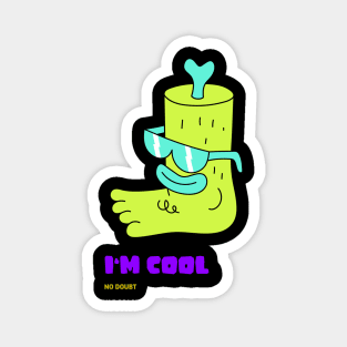 I’m cool, no doubt Magnet