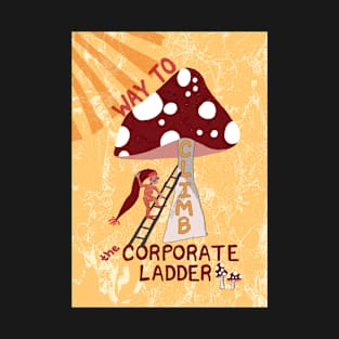 Way to Climb the Corporate Ladder with Swedish gnome and magic mushrooms - yellow, red T-Shirt