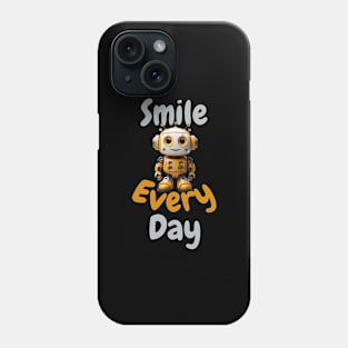 Smile Every Day Phone Case