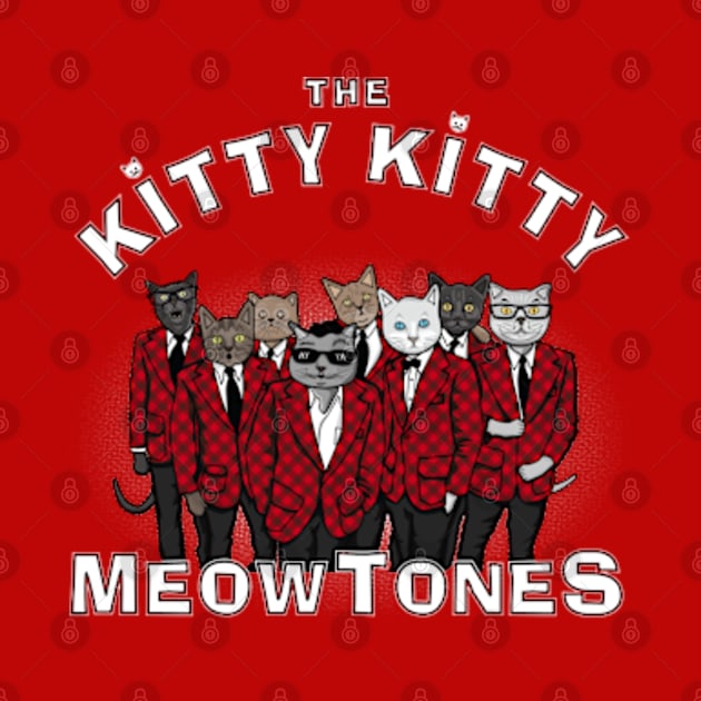 The Kitty Kitty Meowtones by bryankremkau