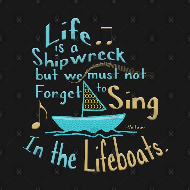 Sing in the Lifeboat by Holisticfox
