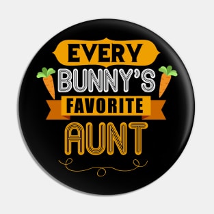 WOMEN'S EVERY BUNNYS FAVORITE AUNT SHIRT CUTE EASTER GIFT Pin