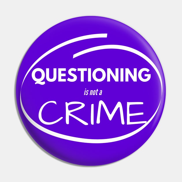 Questioning is not a CRIME free thinker anti-theist anti-woke Pin by Aurora X