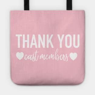 Thank u cast members Tote