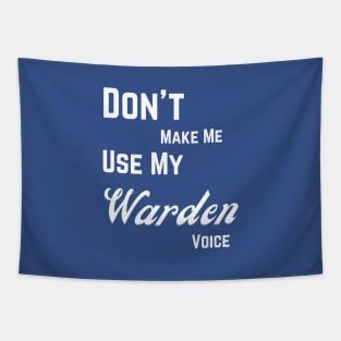 Warden funny Tapestry