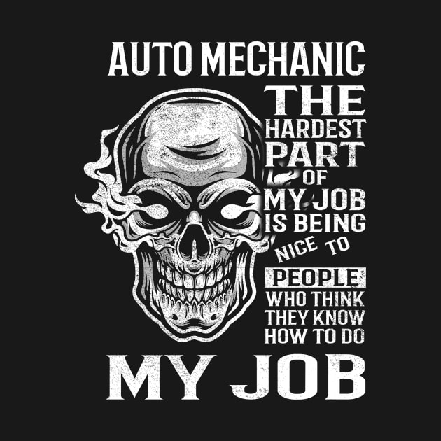 Auto Mechanic T Shirt - The Hardest Part Gift 2 Item Tee by candicekeely6155