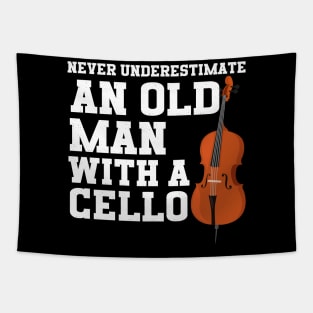 Never Underestimate An Old Man With A Cello Tapestry