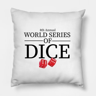 8th Annual World Series of Dice Pillow