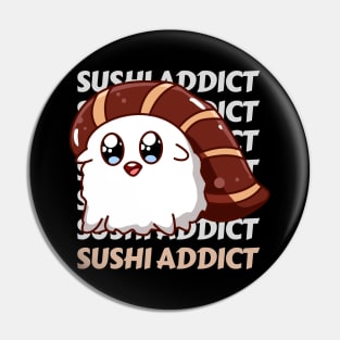 Sushi addict Cute Kawaii I love Sushi Life is better eating sushi ramen Chinese food addict Pin