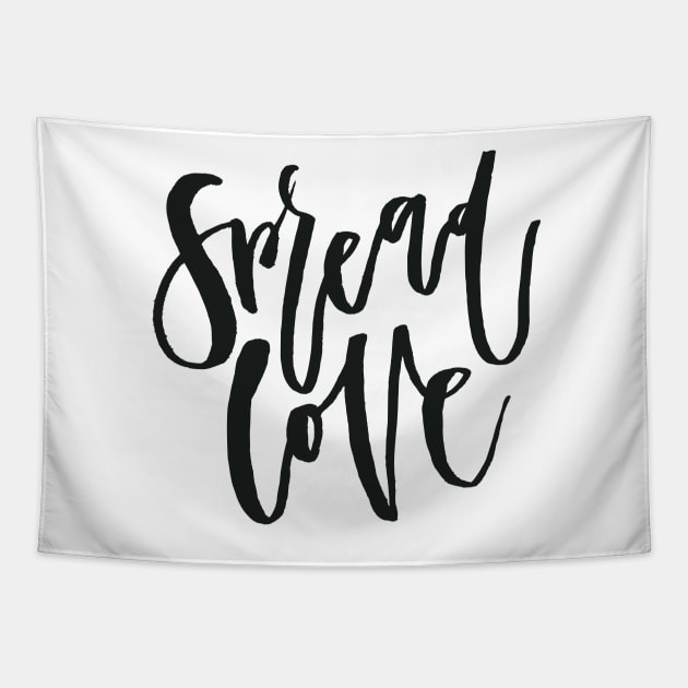 Spread Love Tapestry by Favete