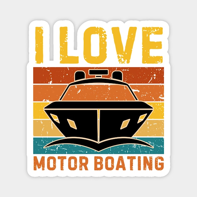 I Love Motor Boating Magnet by The WYLD Tribe
