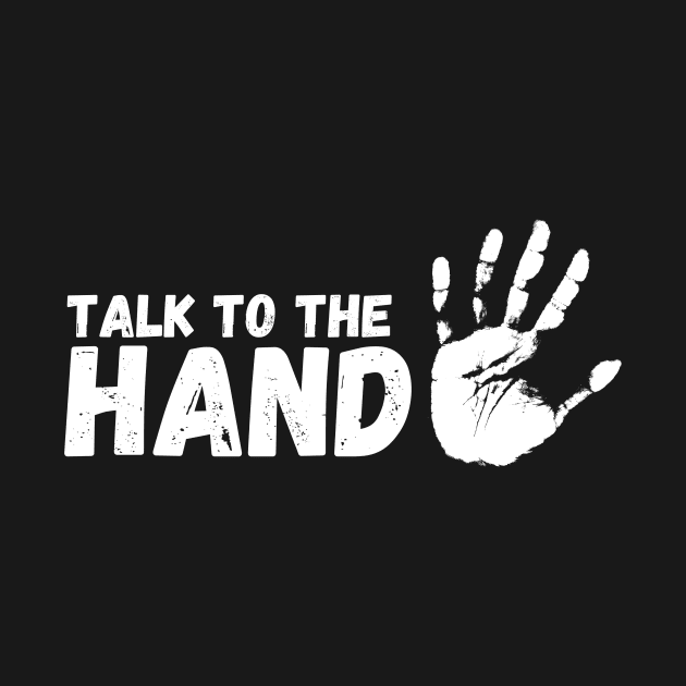 Talk to the Hand by KRUMULUS