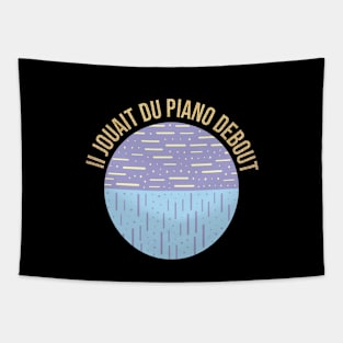 ii jouait du piano debout Tapestry