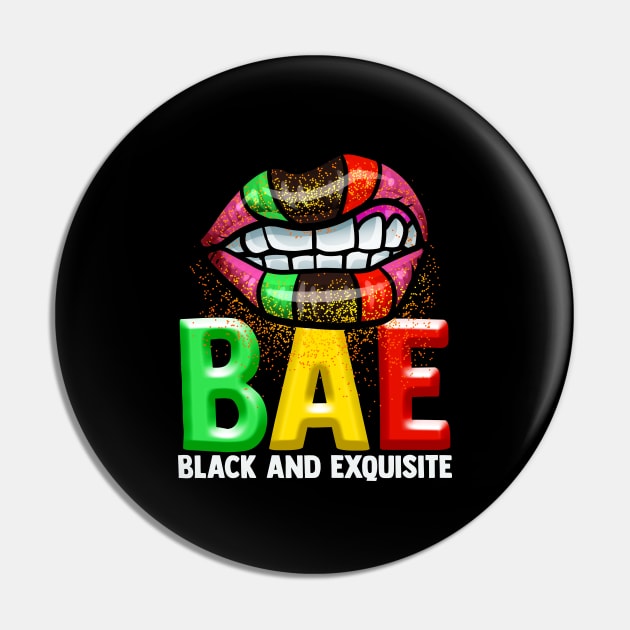 BAE Black And Exquisite Black Pride Tee Melanin Afro America Pin by Proficient Tees