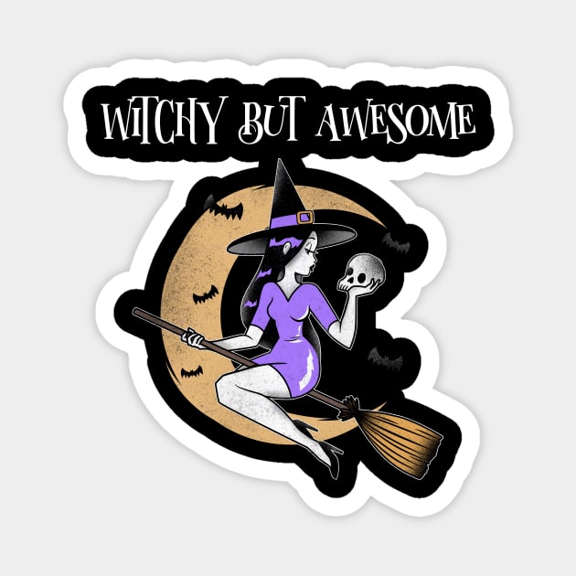 Witchy But Awesome Magnet by MONMON-75