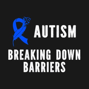 Autism Breaking Down Barriers T-Shirt